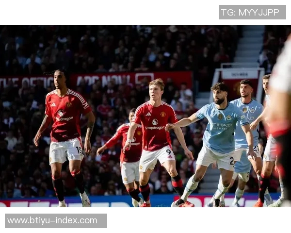 世界杯曼市德比曼城逆转曼联精彩瞬间全场沸腾数据分析揭秘 世界杯曼市德比曼城逆转曼联精彩瞬间全场沸腾数据分析揭秘